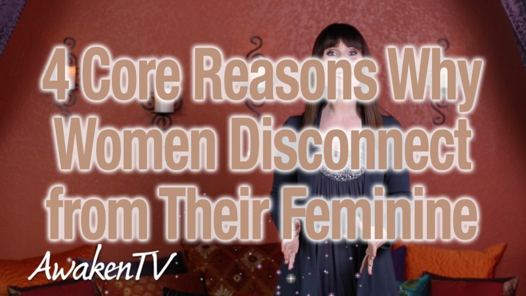why-women-disconnect-from-their-feminine-selves